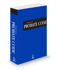 California Probate Code, 2025 ed. (California Desktop Codes)