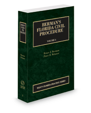 Berman's Florida Civil Procedure, 2021 ed. (Vol. 4, Florida Practice Series)
