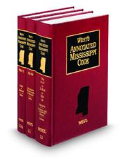 West's® Annotated Mississippi Code (Annotated Statute & Code Series)