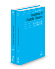 Regulation of Financial Planners, 2024-2025 ed. (Vols. 19 and 19A, Securities Law Series)