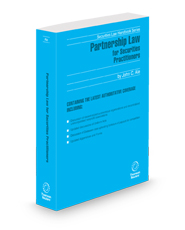 Partnership Law For Securities Practitioners, 2024-2025 ed.