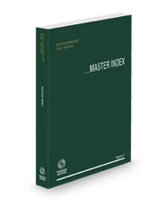 Master Index, 2024-2 ed. (Environmental Law Series)