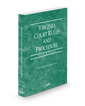 Virginia Court Rules and Procedure - Federal, 2025 ed. (Vol. II, Virginia Court Rules)