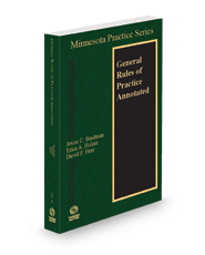 General Rules of Practice Annotated, 2023 ed. (Vol. 3A, Minnesota Practice Series)