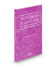 South Carolina Rules of Court - Federal, 2025 ed. (Vol. II, South Carolina Court Rules)