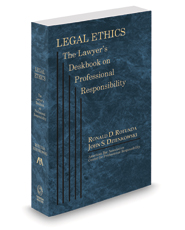 Legal Ethics: The Lawyer's Deskbook on Professional Responsibility, 2021 ed. (ABA)