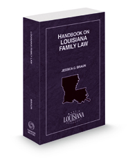 Handbook on Louisiana Family Law, 2022-2023 ed.