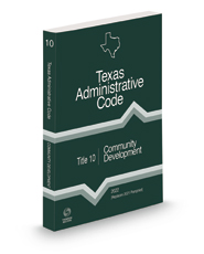 Community Development, 2022 ed. (Title 10, Texas Administrative Code)