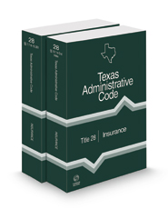 Insurance, 2023 ed. (Title 28, Texas Administrative Code) Insurance, 2023 ed. (Title 28, Texas Administrative Code)
