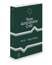 Public Finance, 2021 ed. (Title 34, Texas Administrative Code)