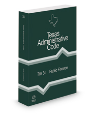 Public Finance, 2023 ed. (Title 34, Texas Administrative Code)