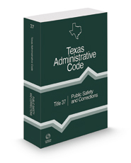 Public Safety and Corrections, 2022 ed. (Title 37, Texas Administrative Code)