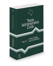 Public Safety and Corrections, 2023 ed. (Title 37, Texas Administrative Code)