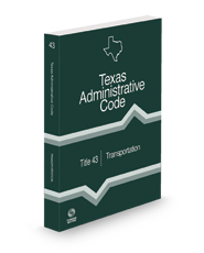 Transportation, 2024 ed. (Title 43, Texas Administrative Code)