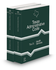 Health Services, 2023 ed. (Title 25, Texas Administrative Code) Health Services, 2023 ed. (Title 25, Texas Administrative Code)