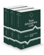 Environmental Quality, 2023 ed. (Title 30, Texas Administrative Code)