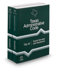 Social Services and Assistance, 2022 ed. (Title 40, Texas Administrative Code)