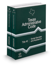 Social Services and Assistance, 2023 ed. (Title 40, Texas Administrative Code)