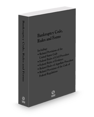 Bankruptcy Code, Rules and Forms, 2025 ed.