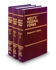 Bankruptcy Courts (Vols. 6-6C, West's® Federal Forms)