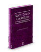 North Dakota Court Rules – State and Federal, 2024 ed. (Vols. I & II, North Dakota Court Rules)