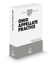 Ohio Appellate Practice, 2024-2025 ed. (Baldwin's Ohio Handbook Series)