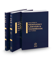 Baldwin's Kentucky Lawyer's Handbook with Forms, 2022-2023 ed.