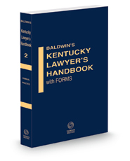 Criminal Practice, 2022-2023 ed. (Vol. 2, Baldwin's Kentucky Lawyer's Handbook with Forms)
