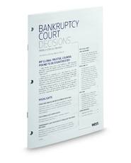 Bankruptcy Court Decisions Weekly News and Comment
