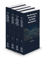 New Directions in the Law of the Sea: Global Developments, 2024-2025 ed.