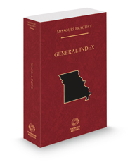 General Index, 2022-2023 ed. (Missouri Practice Series)