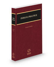 General Index, 2022-2023 ed. (Indiana Practice Series)