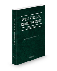 West Virginia Rules of Court - State, 2025 ed. (Vol. I, West Virginia Court Rules)