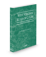 West Virginia Rules of Court - Federal, 2025 ed. (Vol. II, West Virginia Court Rules)