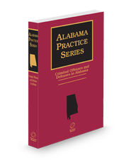 Criminal Offenses and Defenses in Alabama, 2024-2025 ed. (Alabama Practice Series)