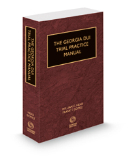 The Georgia DUI Trial Practice Manual, 2021 ed.