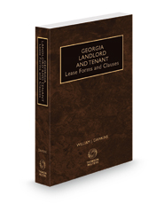 Georgia Landlord and Tenant, Lease Forms and Clauses, 2021-2022 ed.