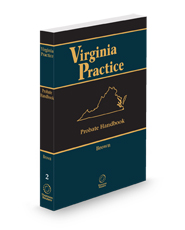 Probate Handbook, 2024-2025 ed. (Vol. 2, Virginia Practice Series™)