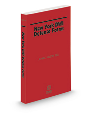 New York DWI Defense Forms, 2022 ed.