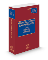 Oklahoma Uniform Jury Instructions, 2022-2023 ed. (Vernon's Oklahoma Forms 2d®)