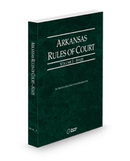 Arkansas Rules of Court - State, 2025 ed. (Vol. I, Arkansas Court Rules)