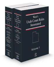 West's® Utah Court Rules Annotated, 2021 ed.