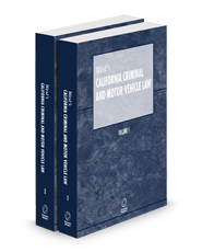 West's® California Criminal & Motor Vehicle Law, 2025 ed.