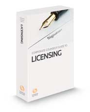 Corporate Counsel's Guide to Licensing, 2021-2022 ed.