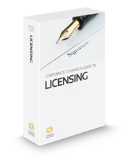 Corporate Counsel's Guide to Licensing, 2024 ed.