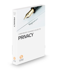 Corporate Counsel's Guide to Privacy, 2023-2024 ed.