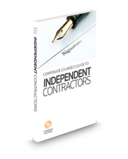 Corporate Counsel's Guide to Independent Contractors, 2023 ed.