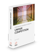 Corporate Counsel's Guide to Unfair Competition, 2024-2025 ed.