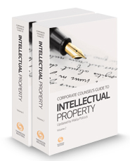 Corporate Counsel's Guide to Intellectual Property: Patents, Trademarks, Copyrights, and Trade Secrets, 2023-2024 ed.