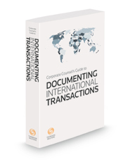 Corporate Counsel's Guide to Documenting International Transactions, 2022 ed.